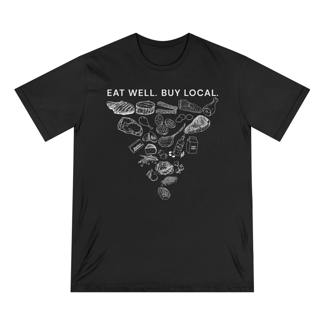 Eat Well. Buy Local. 100% Organic Cotton Tee