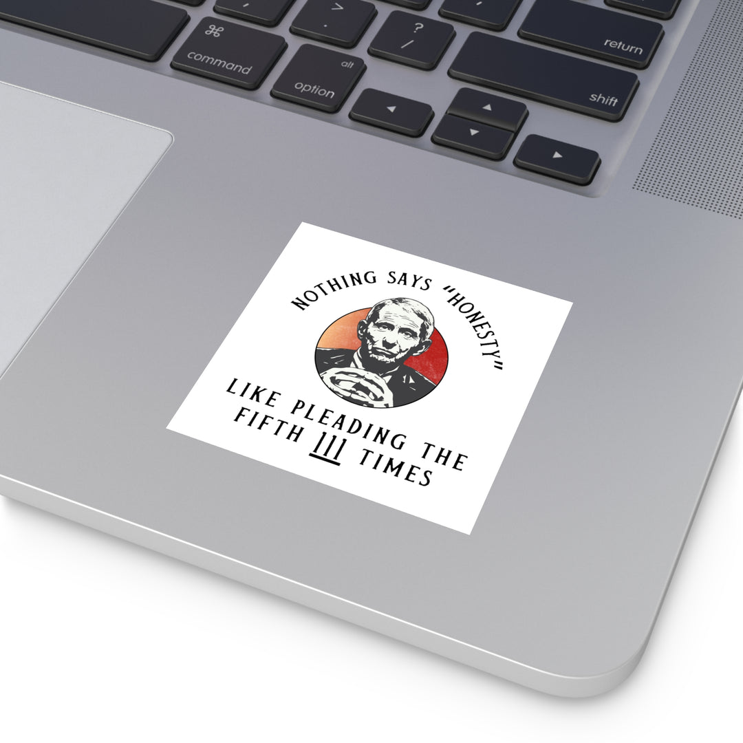 Plead the 5th White Square Indoor\Outdoor Sticker