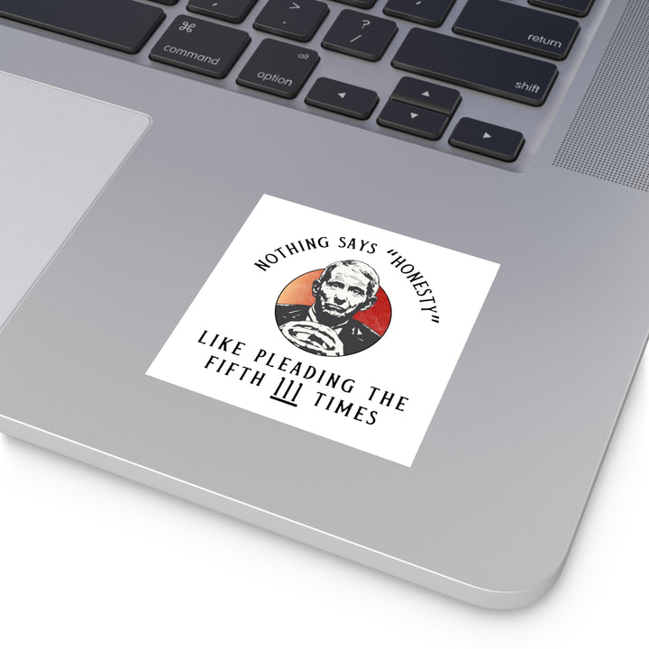 Plead the 5th White Square Indoor\Outdoor Sticker