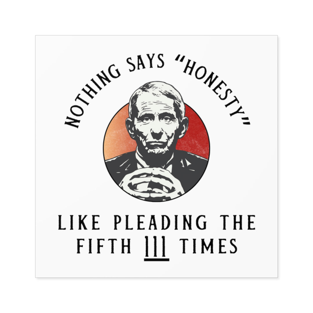Plead the 5th White Square Indoor\Outdoor Sticker
