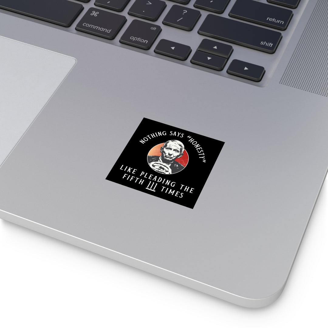 Plead the 5th Black Square Indoor\Outdoor Sticker