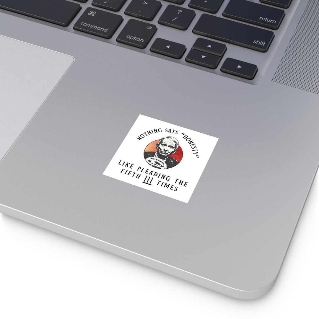 Plead the 5th White Square Indoor\Outdoor Sticker