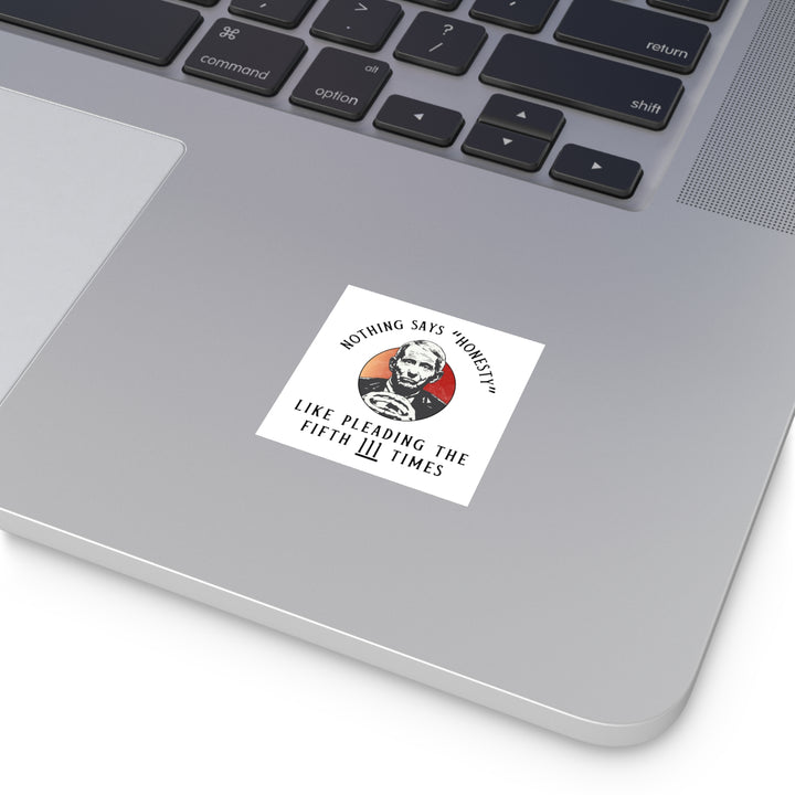 Plead the 5th White Square Indoor\Outdoor Sticker