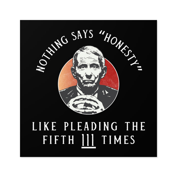 Plead the 5th Black Square Indoor\Outdoor Sticker