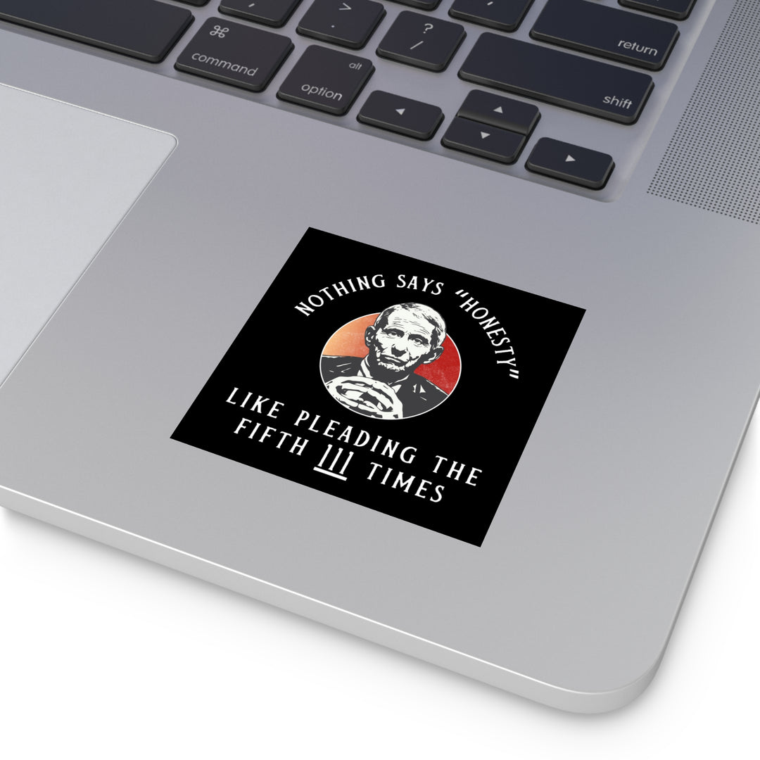 Plead the 5th Black Square Indoor\Outdoor Sticker