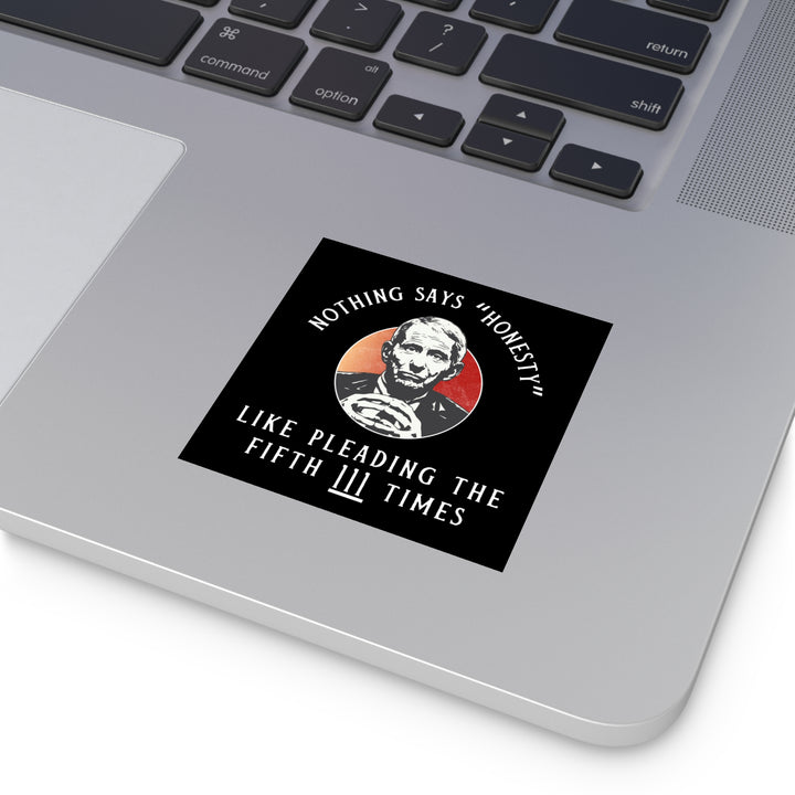 Plead the 5th Black Square Indoor\Outdoor Sticker