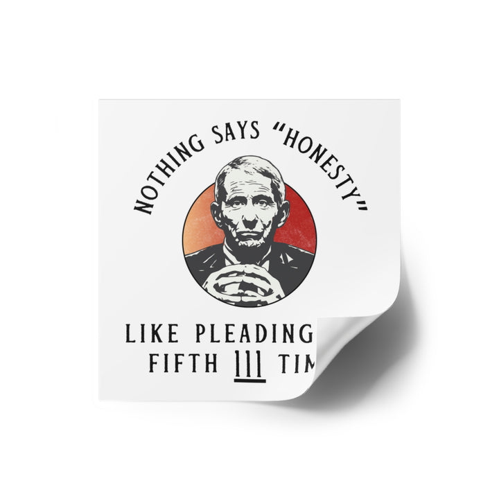 Plead the 5th White Square Indoor\Outdoor Sticker