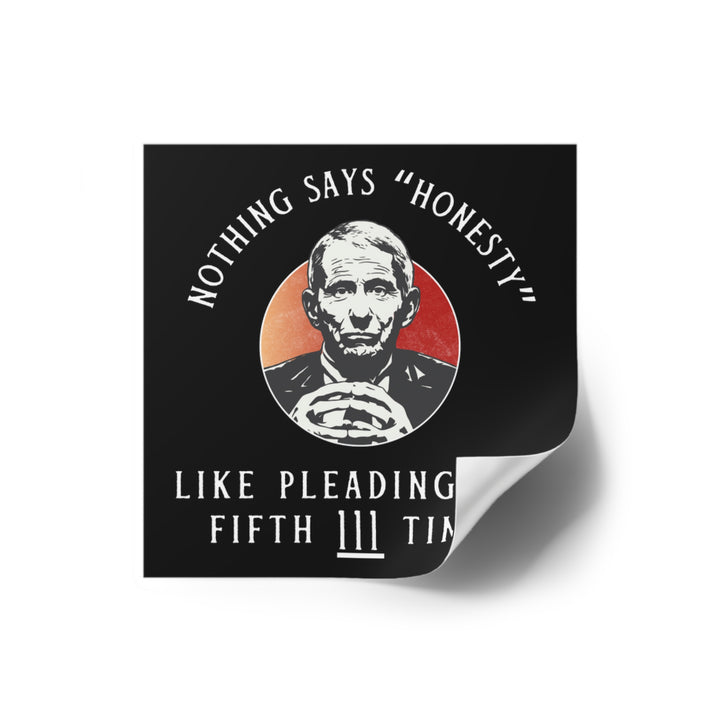 Plead the 5th Black Square Indoor\Outdoor Sticker