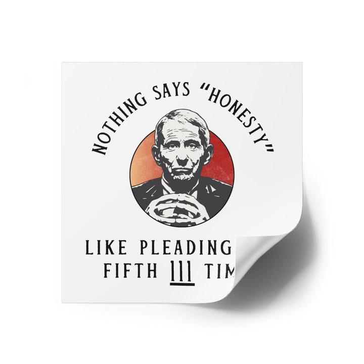 Plead the 5th White Square Indoor\Outdoor Sticker