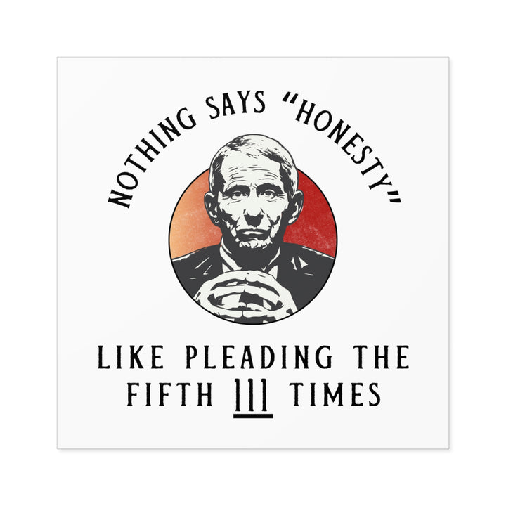 Plead the 5th White Square Indoor\Outdoor Sticker