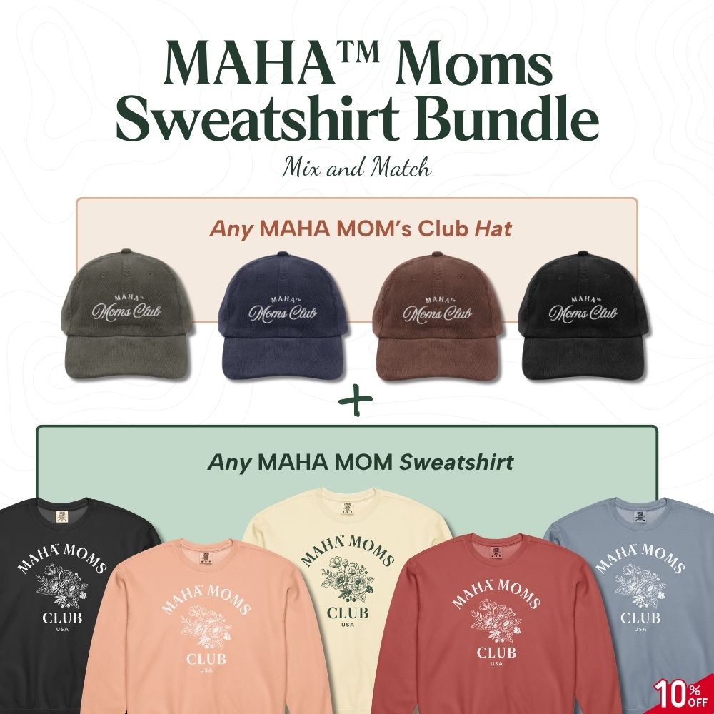 MAHA Moms Sweatshirt Bundle