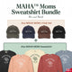 MAHA™ Moms Sweatshirt Bundle
