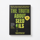 The Truth About Seed Oils: How the "Heart-Healthy" Myth Made Us Sick―and How to Heal with Real Fats by Liana Werner-Gray, Cherie Calbom