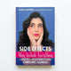 Side Effects May Include Everything: A Guide to Living and Thriving with Chronic Illness by Marisa Zeppieri