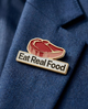 Eat Real Food Steak Lapel Pin