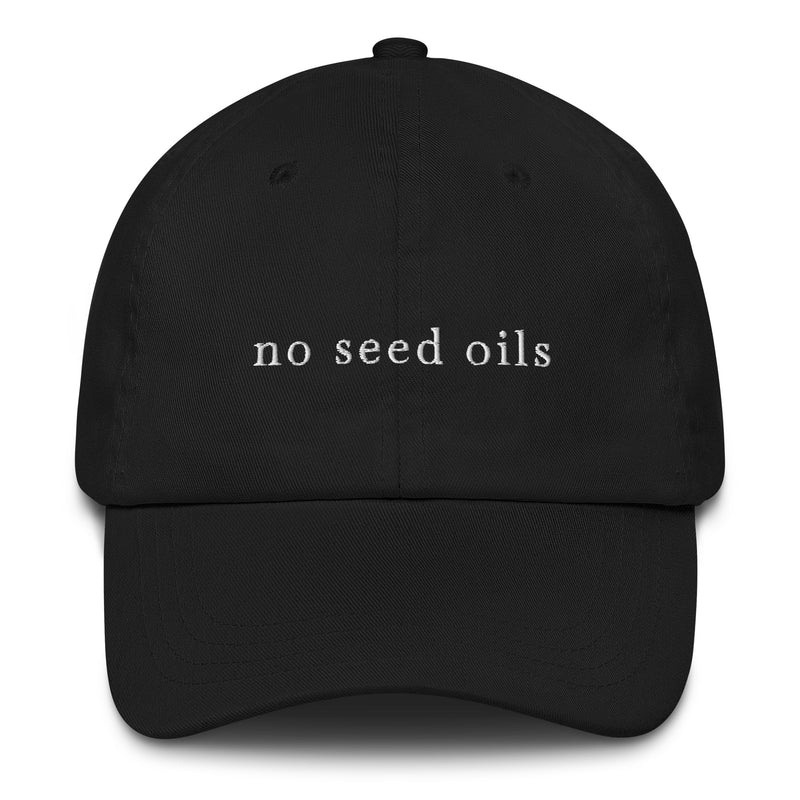 No Seed Oils Dad Hat — in Black