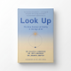 Look Up The New Science of Vitality in the Age of AI by Gilles A. LaMarche, Jeff Langmaid, Jason A Deitch, Eric Berg