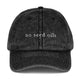 No Seed Oils Embroidered Vintage Cotton Twill Cap